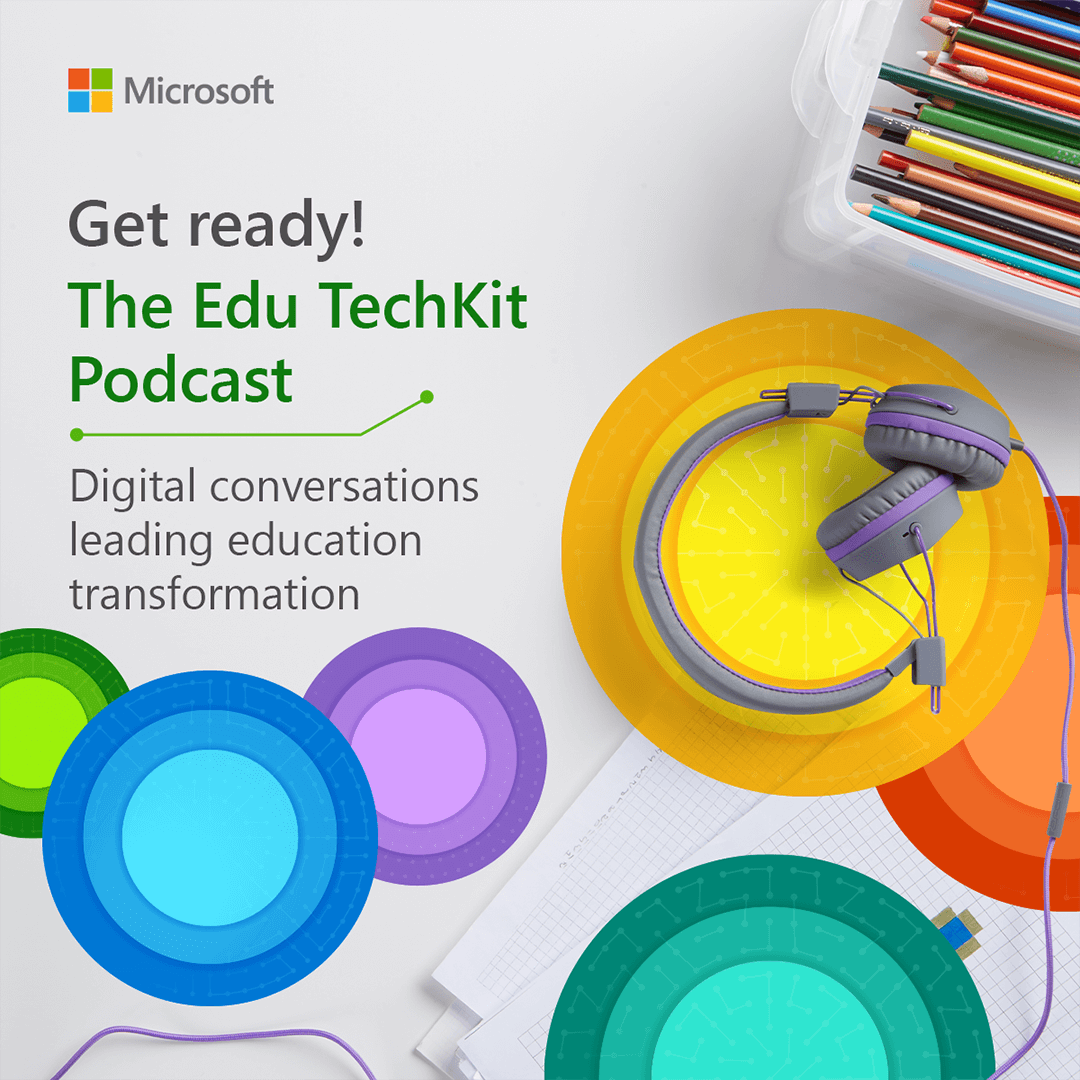 Microsoft Edu TechKit Podcast